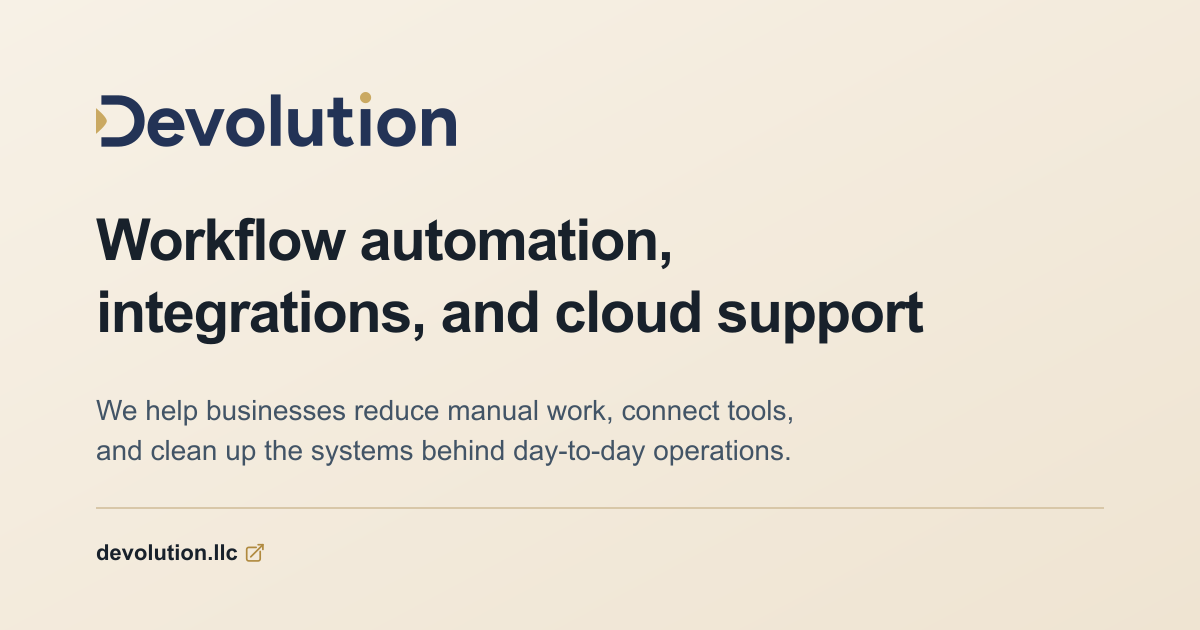 Devolution LLC | Workflow automation, integrations, and cloud support